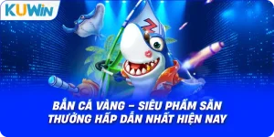 Bắn Cá Vàng – Siêu Phẩm Săn Thưởng Hấp Dẫn Nhất Hiện Nay