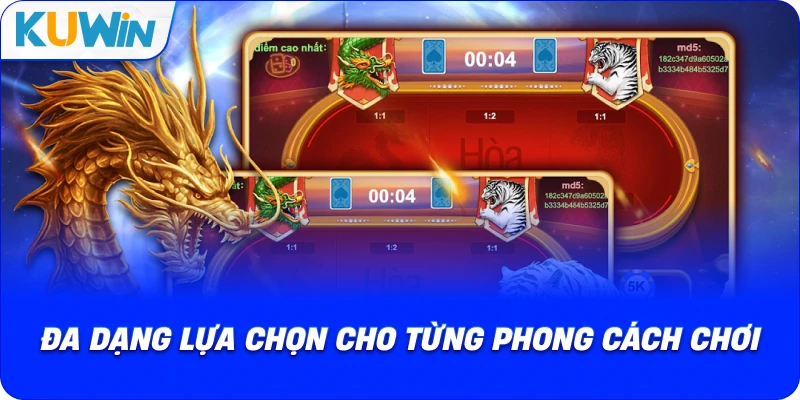 đa dạng lựa chọn cho từng phong cách chơi