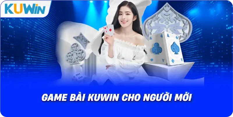 game bài kuwin cho người mới