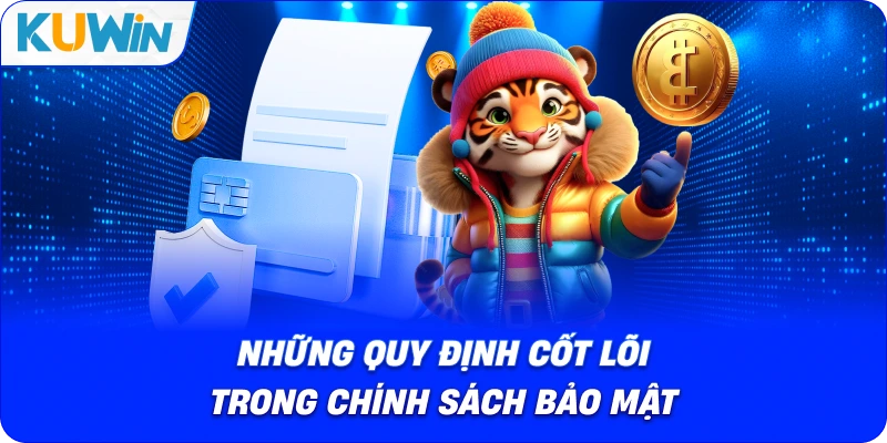 những quy định cốt lõi về an toàn bảo mật