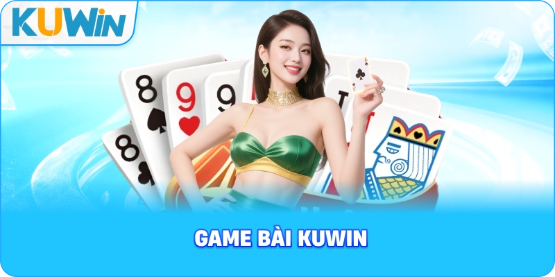 Game bài KUWIN
