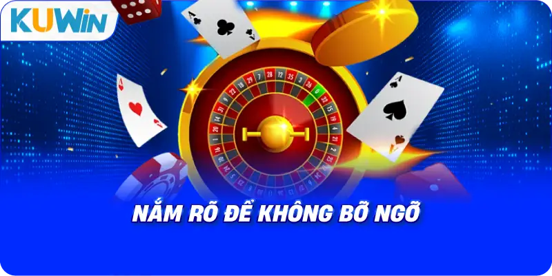 nắm rõ để không bỡ ngỡ